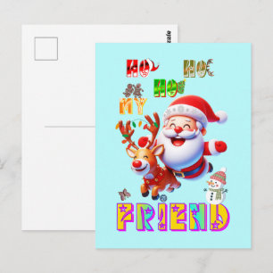 Cartão Postal Ho Ho Ho Meu Querido Amigo