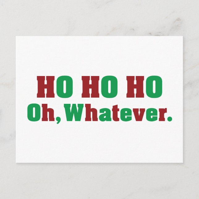 Cartão Postal Ho Ho Ho O Que Seja (Frente)