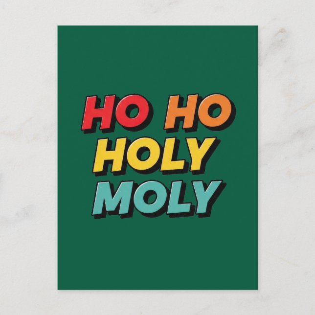 Cartão Postal Ho Ho Holy Moly Christmas (Frente)