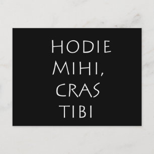 Cartão Postal Hodie mihi cras tibi