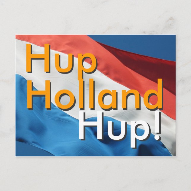 Cartão Postal Holanda Flag & Text Hup, Holanda, Hup! Postar plac (Frente)