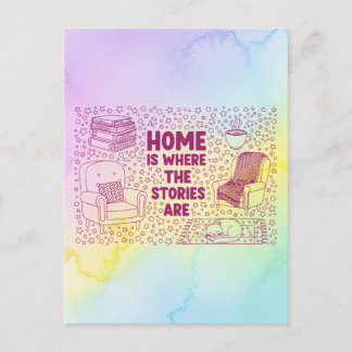 Cartão Postal Home Is Where the Stories Are