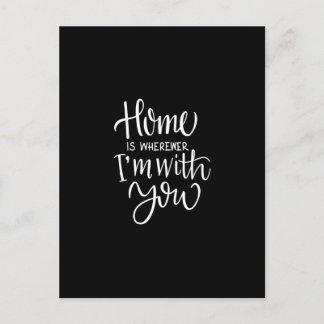 Cartão Postal home is wherever i'm with you