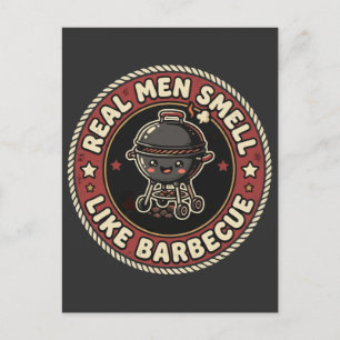 Cartão Postal Homens de Verdade Cheiram como Churrasco & Fumaça 