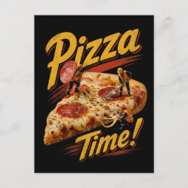 Cartão Postal Hora da Pizza!