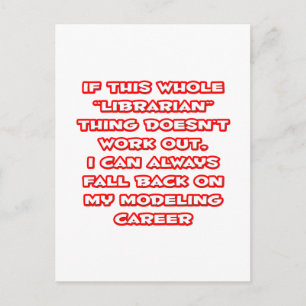 Cartão Postal Humor Bibliotecário... Carreira de modelagem