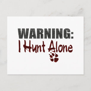 Cartão Postal Hunt Alone