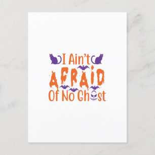 Cartão Postal i ain't afraid of no ghost