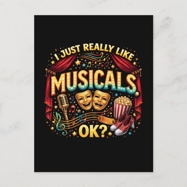 Cartão Postal I Just Really Like Musicals, OK? (Frente)