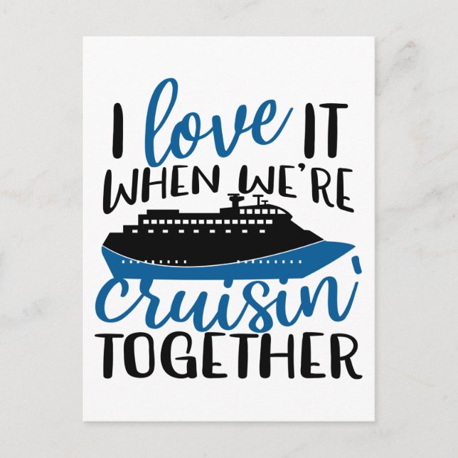 Cartão Postal I Love It When Were Cruisin' Together Fun Vacation (Frente)