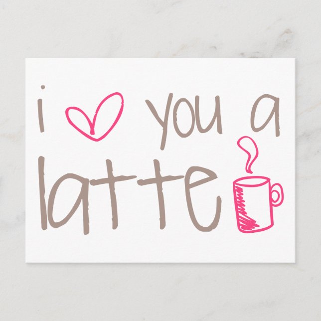 Cartão Postal I Love You A Latte (Frente)