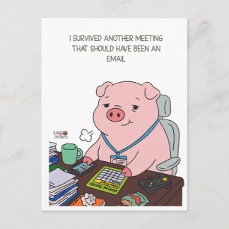 Cartão Postal I Survived Another Meeting