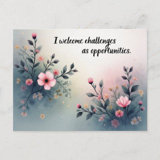 Cartão Postal I Welcome Challenges as Opportunities Affirmation