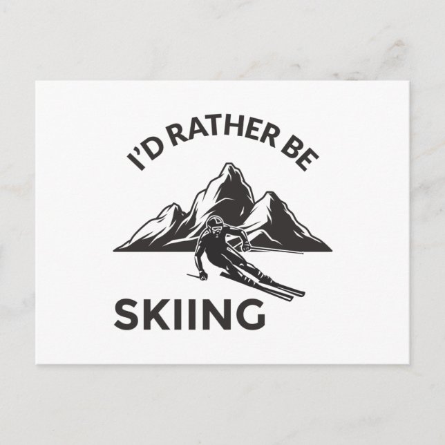 Cartão Postal Id Preferencialmente Be Skiing - Skier Gift, Espor (Frente)