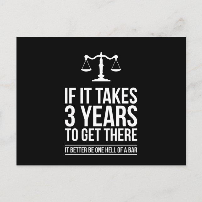Cartão Postal If It Takes 3 Years To Get There It Lawyer Funny S (Frente)