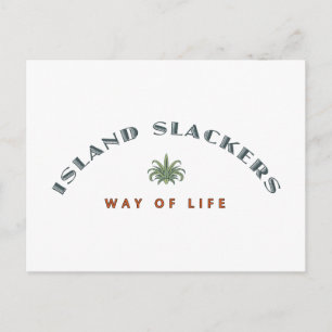 Cartão Postal Ilha Slacker Way of Life
