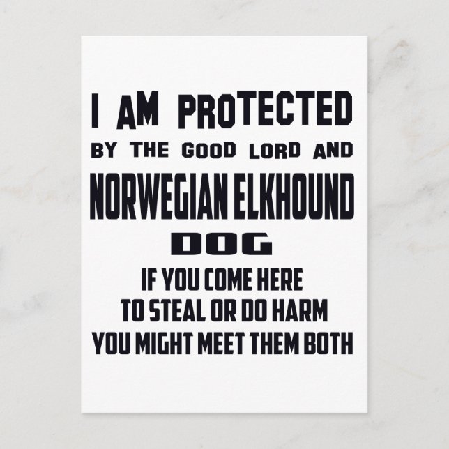Cartão Postal I'm protected by good lord and Norwegian Elkhound (Frente)