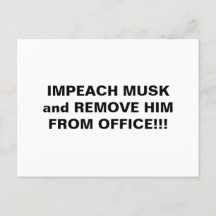 CARTÃO POSTAL IMPEACH MUSK E RETIRE-O DO ESCRITÓRIO!!