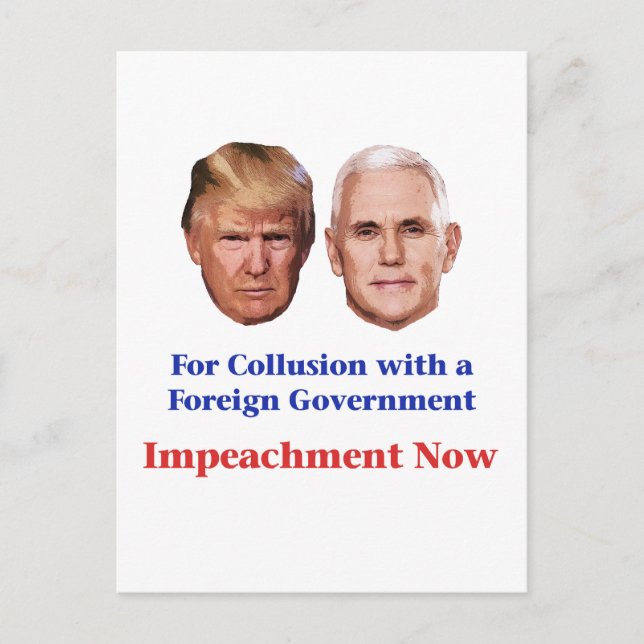 Cartão Postal Impeach Trump and Pence for Collusion (Impeçar Tre (Frente)