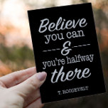 Cartão Postal Inspiração Acredite Em Si Mesmo Motivacional<br><div class="desc">Inspirando Acredite em si mesmo Cartão-postal motivacional - Citando o presidente americano Theodore Roosevelt "Se você acredita que pode estar a meio caminho". Certamente palavras para viver. Acordar inspirado, agarrar o dia e se sentir rejuvenescido com este cartão postal sensacional. Também é o presente ideal para quem precisa de um...</div>