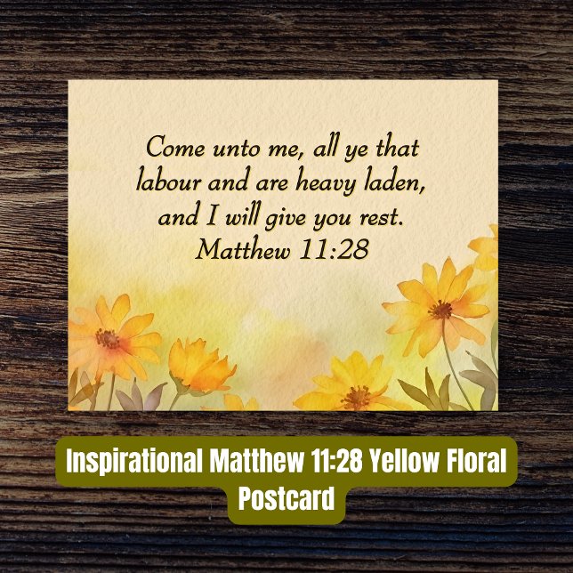 Cartão Postal Inspirational Matthew 11:28 Amarelo Floral (Criador carregado)