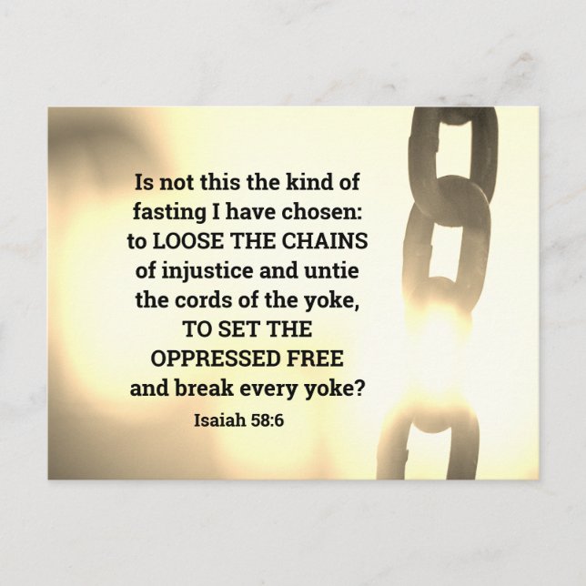 Cartão Postal Isaiah 58:6 Tipo de jejum que escolhi (Frente)