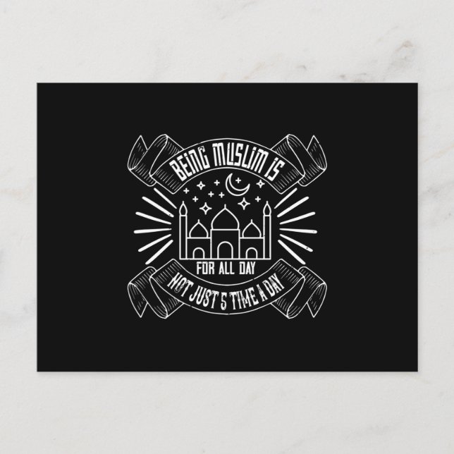 Cartão Postal Islã - Ser muçulmano é para o dia todo (Frente)