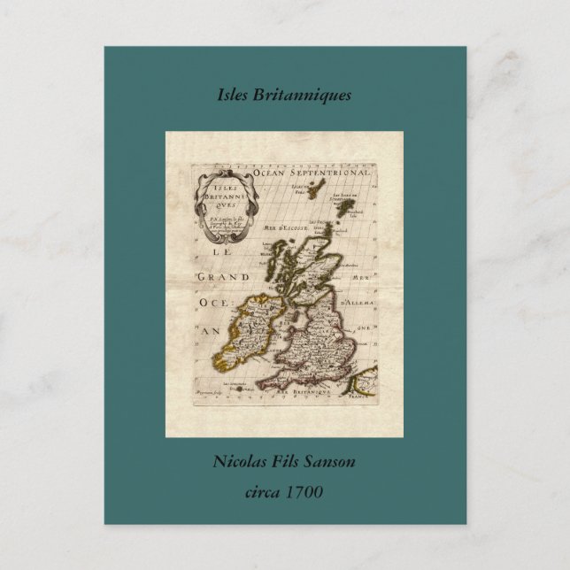 Cartão Postal Isles Britaniques - 1700 Nicolas Fils Sanson Map (Frente)
