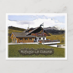 Cartão Postal It - Itália - refúgio La Ciasota - Dolomiti -