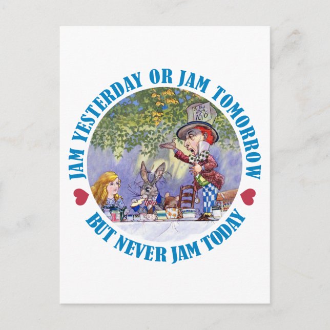 Cartão Postal Jam Ontem, Jam Amanhã, Mas Nunca Aperte Hoje! (Frente)