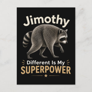 Cartão Postal Jimothy diferente é meu superpoder