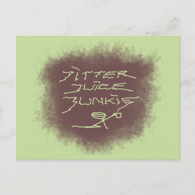 Cartão Postal Jitter Juice Junkie - arte de café verde. (Frente)