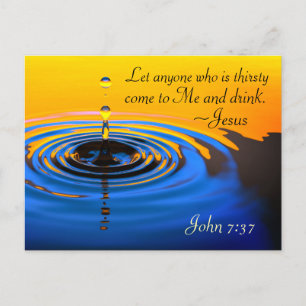 Cartão Postal John 7:37 Qualquer um que tenha sede vem até mim,