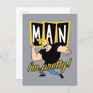 Cartão Postal Johnny Bravo - Homem, estou Bonito