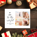 Cartão Postal Joy To The World Collage Christmas Four Fotos<br><div class="desc">Quatro fotos quadradas minimalistas colidem cartões postais de Natal com ‘alegria ao mundo’ em roteiro elegante. A colagem de fotos parece uma caixa de presentes e a mensagem como uma árvore de Natal coroada por um pequeno coração de boho. No verso há seu endereço de retorno personalizado e sua mensagem...</div>