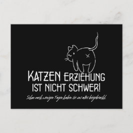 Cartão Postal Katzenerziehung ist nicht schwer Spruch mit Humor