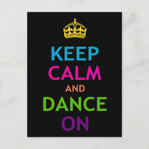 Cartão Postal Keep Calm and Dance On
