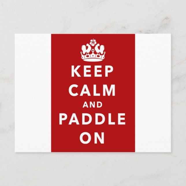 Cartão Postal Keep Calm and Paddle On (Frente)