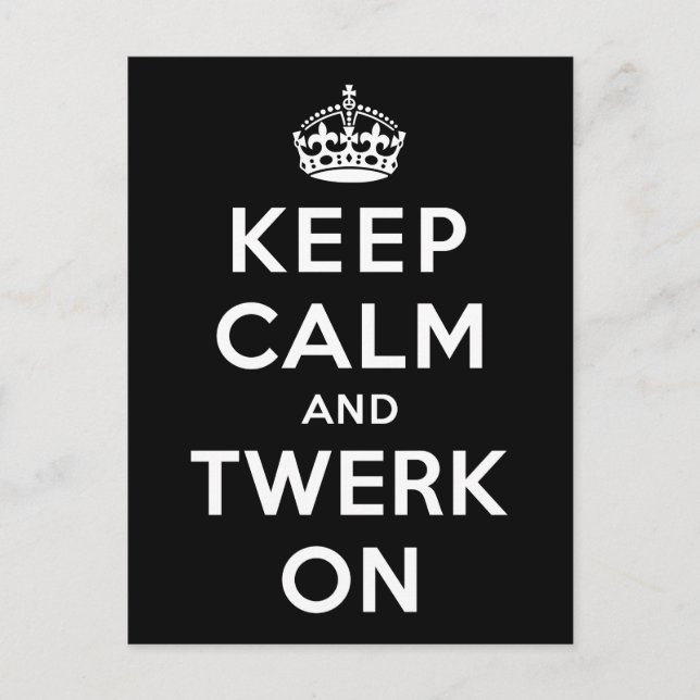 Cartão Postal Keep Calm and Twerk On (Frente)