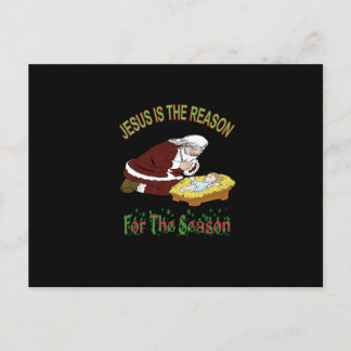 Cartão Postal Kneeling Santa with Baby Jesus is the Reason T-Shi