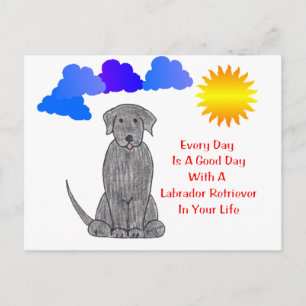 Cartão Postal Labrador Retriever Black Todos Os Dias É Um Bom D
