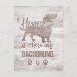 Cartão Postal Lar é onde meu Dachshund é Doxie Teckel Lover