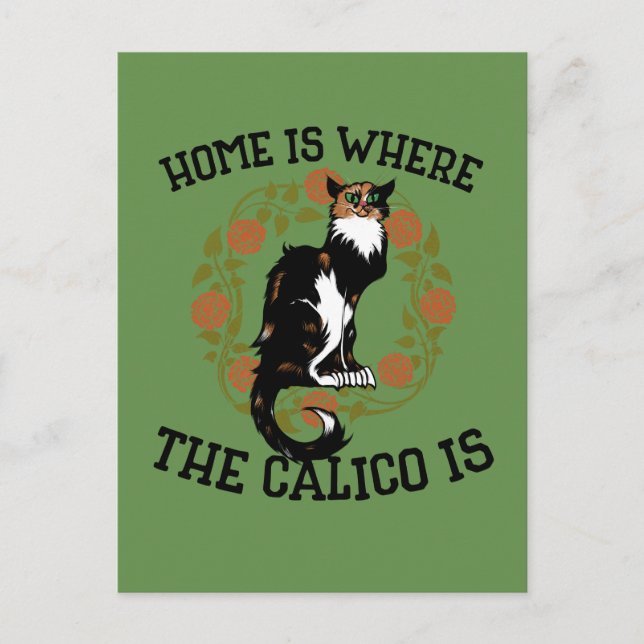 Cartão Postal Lar é onde o Calico é humor "Calico Cat" (Frente)