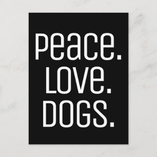 Cartão Postal legal e divertida PEACE. AMOR. CÃES
