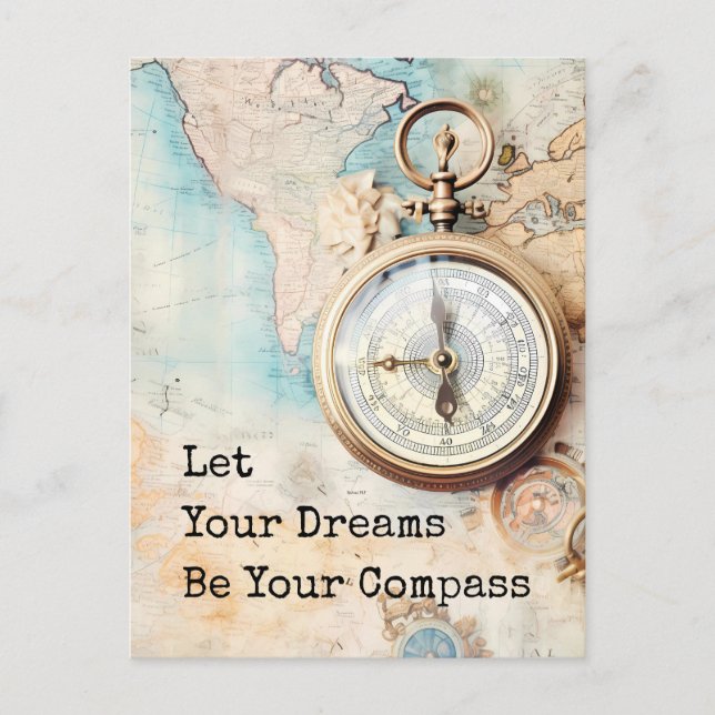 Cartão Postal Let Your Dreams Be Your Compass (Frente)
