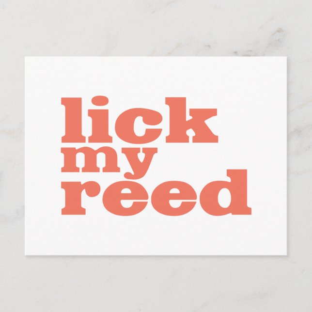 Cartão Postal Lick My Reed (Frente)