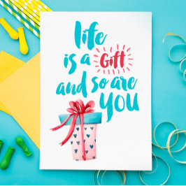 Cartão Postal Life is a Gift and So are You Postcard