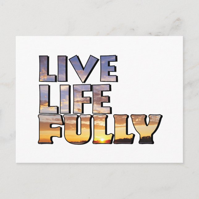 Cartão Postal Live Life Fully Quote (Frente)