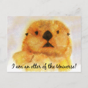 Cartão Postal Lutra - "Eu sou uma lontra do Universo"