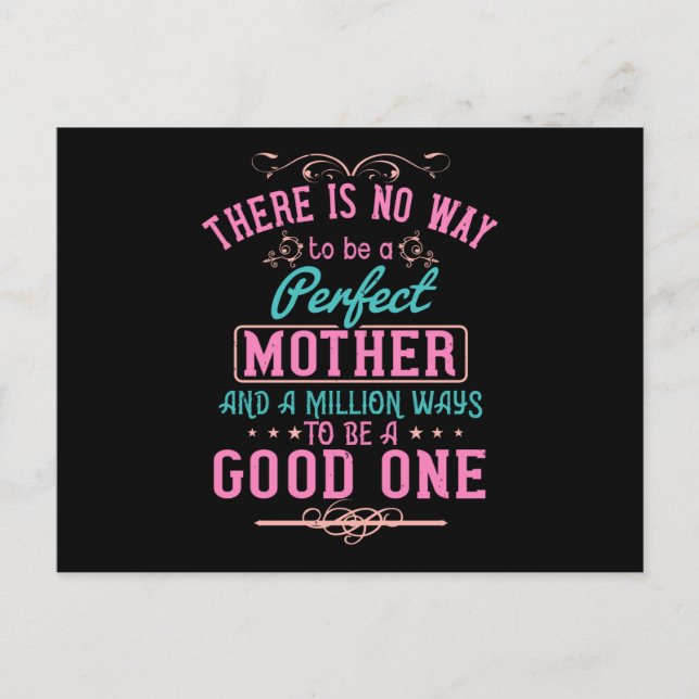 Cartão Postal Mãe - Não há como ser uma mãe perfeita (Frente)